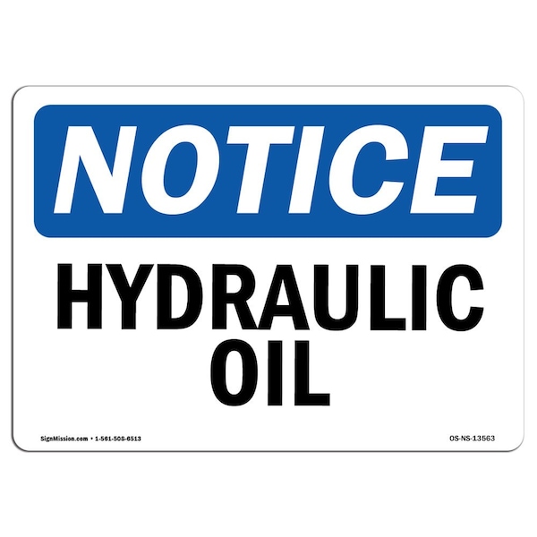 Safety Sign, OSHA Notice, 3.5" Height, Hydraulic Oil Sign, Landscape, 10PK